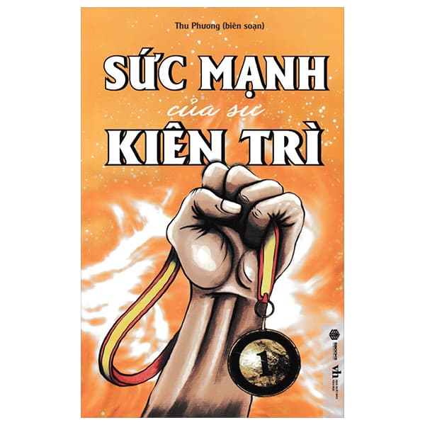 Sách Sức Mạnh Của Sự Kiên Trì - Thu Phương