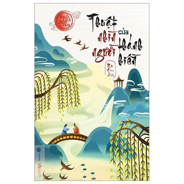 Sách Minh Triết Phương Đông - Bách Gia Tinh Hoa - Thuật Nhìn Người Của - Mặc Am