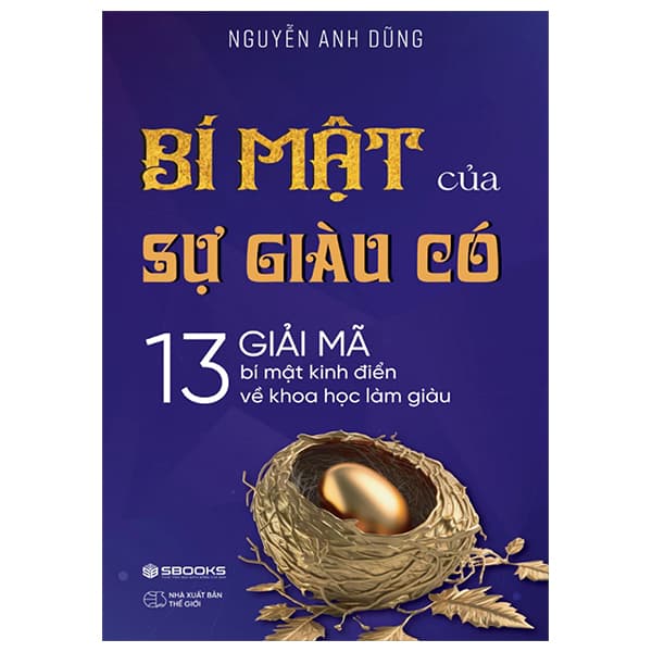 Sách Bí Mật Của Sự Giàu Có - Nguyễn Thế Anh