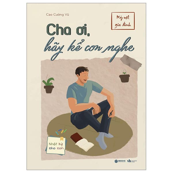 Sách Cha Ơi, Hãy Kể Con Nghe - Cao Văn Hà