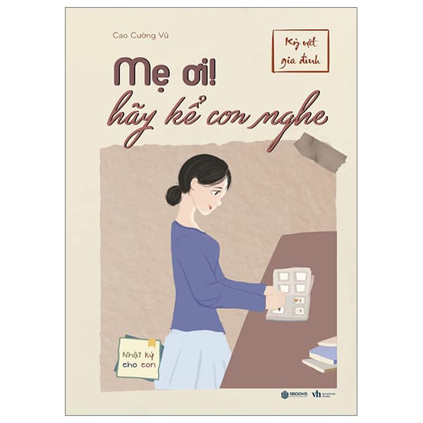 Sách Mẹ Ơi! Hãy Kể Con Nghe - Cao Văn Hà