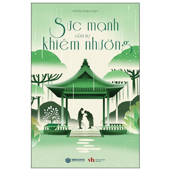 Sách Sức Mạnh Của Sự Khiêm Nhường - Khôi Bùi