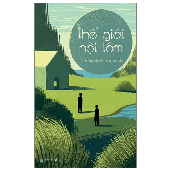 Sách Thế Giới Nội Tâm - Hạnh Phúc Đủ, Làm Chủ Cuộc Đời - Khánh Phương