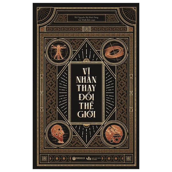 Sách Vĩ Nhân Thay Đổi Thế Giới - Nguyễn Thị Hoà Dung