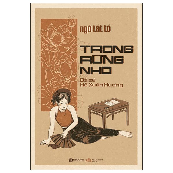 Sách Trong Rừng Nho - Dã Sử Hồ Xuân Hương - Ngô Tất Tố