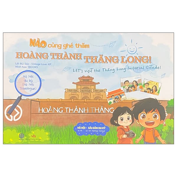 Sách Hà Nội Du Ký - Hà Nội Travelogue - Nào Cùng Ghé Thăm - Hoàng Thành T - Bùi Sao