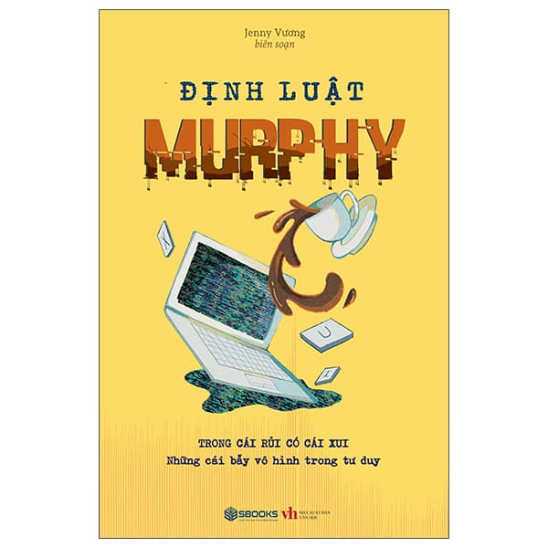 Sách Định Luật Murphy - Trong Cái Rủi Có Cái Xui - Những Cái Bẫy Vô H� - Jenny Vương