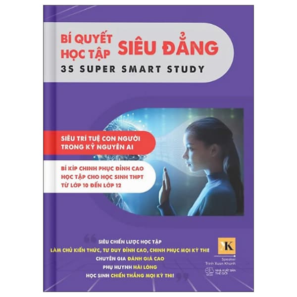 Sách Bí Quyết Học Tập Siêu Đẳng - 3S Super Smart Study - Tập 3 - Lớp 10 - Trịnh Xuân Khanh