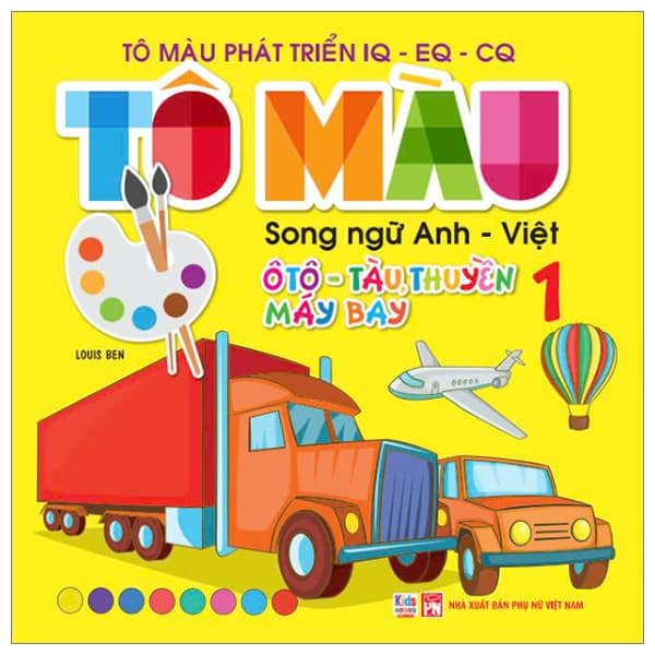 Sách Tô Màu Phát Triển IQ-EQ-CQ - Song Ngữ Anh-Việt - Ôtô-Tàu Thuyền - Ben Renshaw