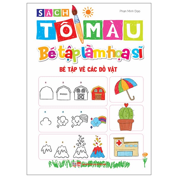 Sách Sách Tô Màu - Bé Tập Làm Họa Sĩ - Bé Tập Vẽ Các Đồ V� - Phan Minh Đạo