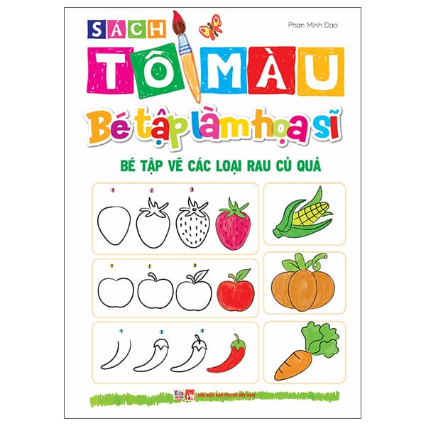 Sách Sách Tô Màu - Bé Tập Làm Họa Sĩ - Bé Tập Vẽ Các Loại Ra - Phan Minh Đạo