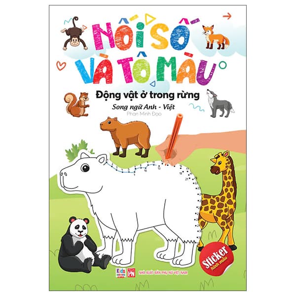 Sách Nối Số Và Tô Màu - Động Vật Ở Trong Rừng - Song Ngữ Anh - Phan Minh Đạo