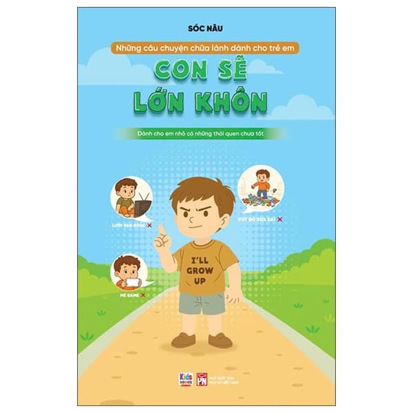 Sách Những Câu Chuyện Chữa Lành Dành Cho Học Sinh - Con Sẽ Lớn Khôn - Làn