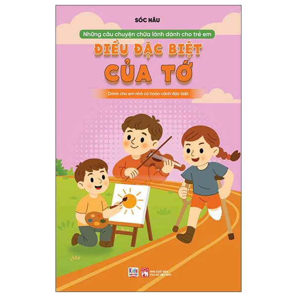 Sách Những Câu Chuyện Chữa Lành Dành Cho Học Sinh - Điều Đặc Biệt C - Làn