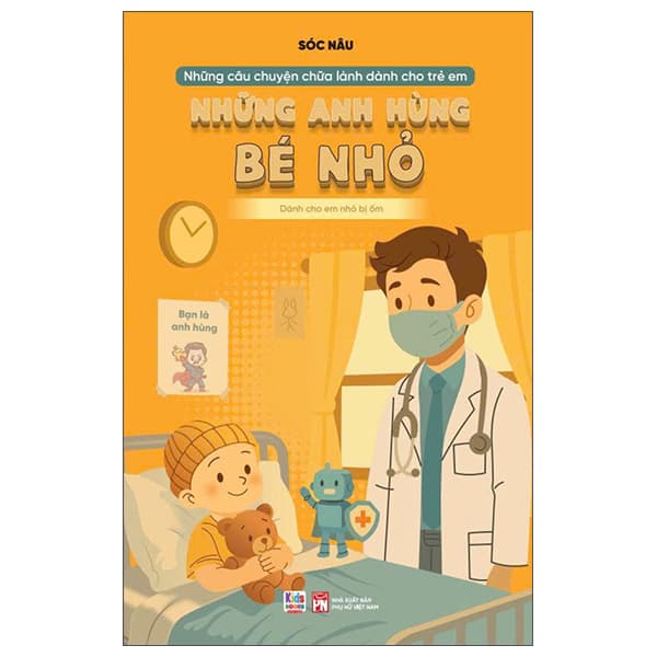 Sách Những Câu Chuyện Chữa Lành Dành Cho Học Sinh - Những Anh Hùng Bé N - Sóc Nâu