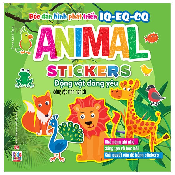 Sách Bóc Dán Hình Phát Triển IQ-EQ-CQ - Animal Sticker Động Vật Đáng Yêu - Minh