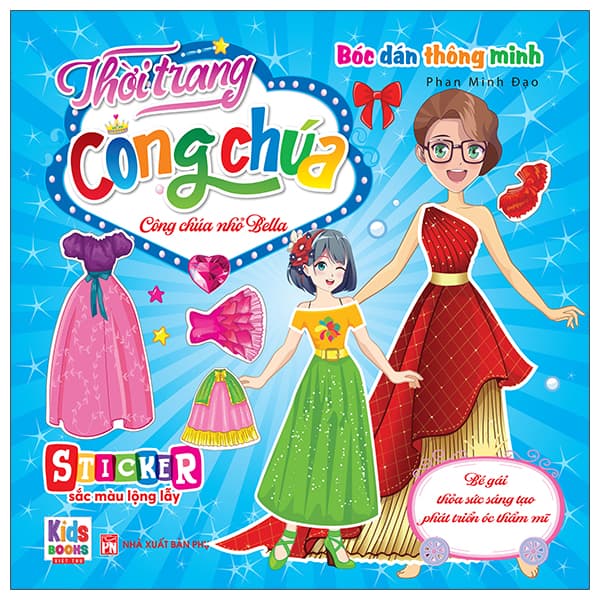 Sách Bóc Dán Thông Minh - Thời Trang Công Chúa - Công Chúa Nhỏ Bella - Phan Minh Đạo