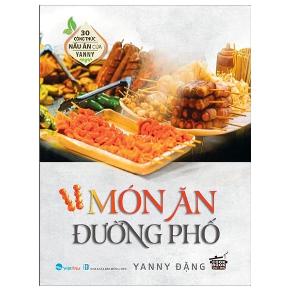 Sách 30 Công Thức Nấu Ăn Của Janny Đặng - Món Ăn Đường Phố - Janny Đặng