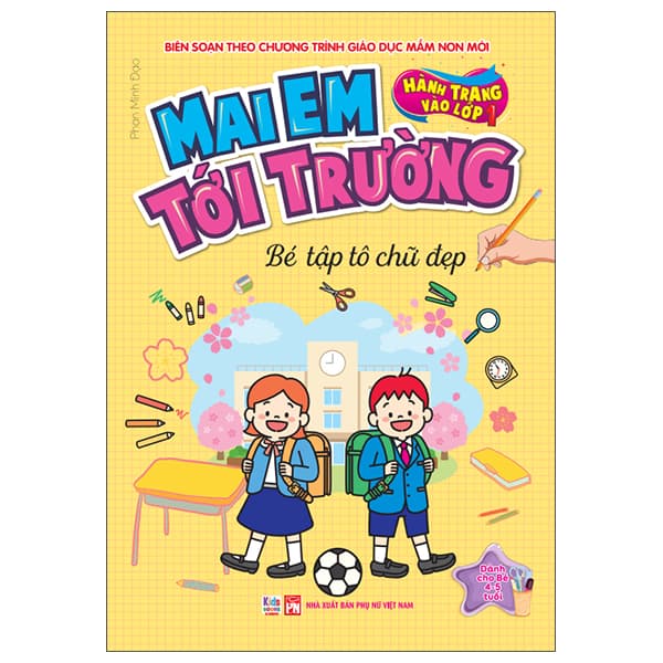 Sách Hành Trang Vào Lớp 1 - Mai Em Tới Trường - Bé Tập Tô Chữ � - Phan Minh Đạo