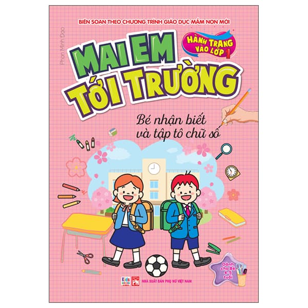 Sách Hành Trang Vào Lớp 1 - Mai Em Tới Trường - Bé Nhận Biết Va� - Phan Minh Đạo