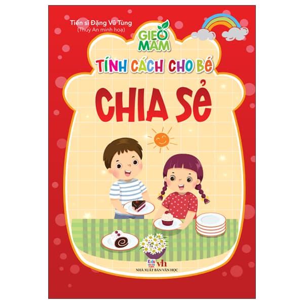Sách Gieo Mầm Tính Cách Cho Bé - Chia Sẻ - Chì