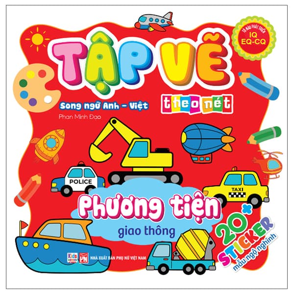 Sách Tập Vẽ Theo Nét - Phương Tiện Giao Thông - Song Ngữ Anh-Việt - Minh Thông