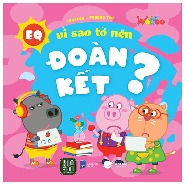 Sách Vì Sao Tớ Nên Đoàn Kết? - 1980Edu