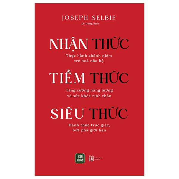 Sách Nhận Thức - Tiềm Thức - Siêu Thức - Joseph Selbie