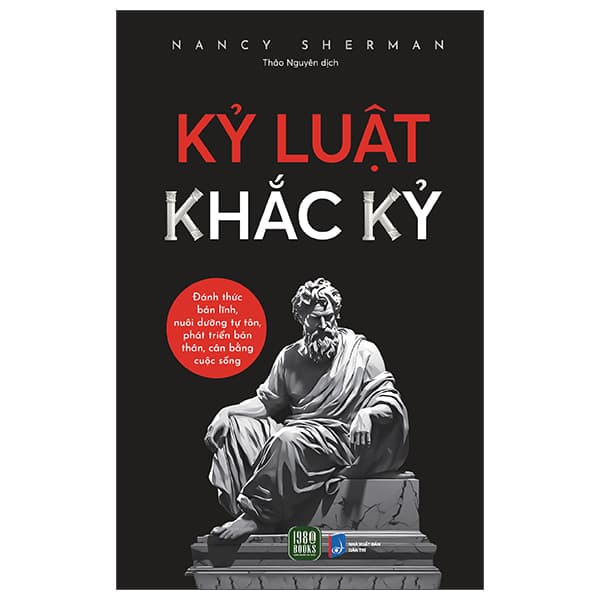 Sách Kỷ Luật Khắc Kỷ - Nancy Sherman