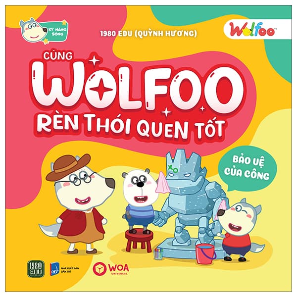 Sách Wolfoo Rèn Thói Quen Tốt - Bảo Vệ Của Công - Quỳnh Hương