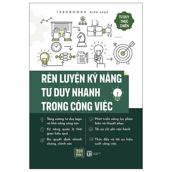 Sách Rèn Luyện Kỹ Năng Tư Duy Nhanh Trong Công Việc - 1980Books