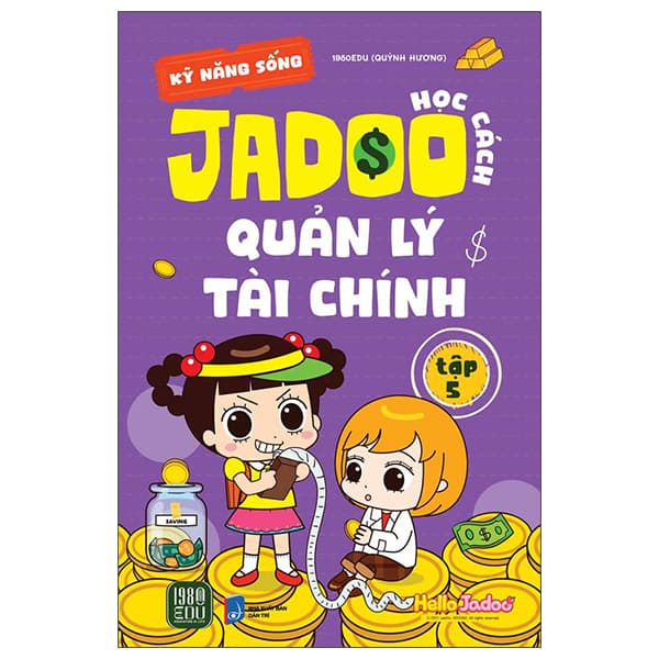 Sách Kỹ Năng Sống - Học Cách Jadoo Quản Lý Tài Chính -Tập 5 - 1980Edu