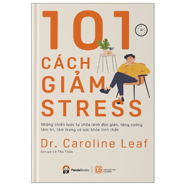 Sách 101 Cách Giảm Stress - Dr. Caroline Leaf
