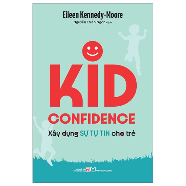 Sách Kid Confidence - Xây Dựng Sự Tự Tin Cho Trẻ