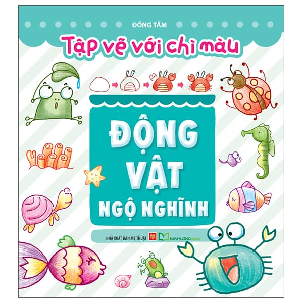 Sách Tập Vẽ Với Chì Màu - Động Vật Ngộ Nghĩnh - Đồng Tâm