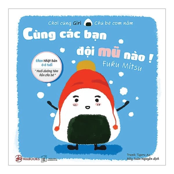 Sách Ehon Chơi Cùng Giri Chú Bé Cơm Nắm - Cùng Các Bạn Đội Mũ Nào (T� - Fuku Mitsu