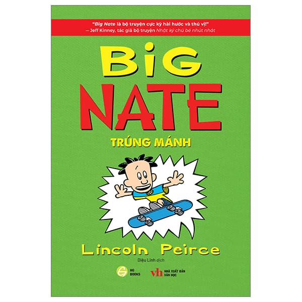 Sách Big Nate - Tập 3 - Trúng Mánh - Lincoln Peirce
