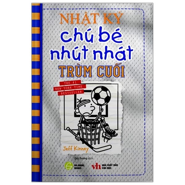 Sách Nhật Ký Chú Bé Nhút Nhát - Tập 16: Trùm Cuối - Jeff Kinney