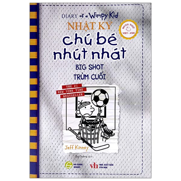 Sách Nhật Ký Chú Bé Nhút Nhát - Tập 16: Big Shot - Trùm Cuối (Song Ngữ V - Jeff Kinney