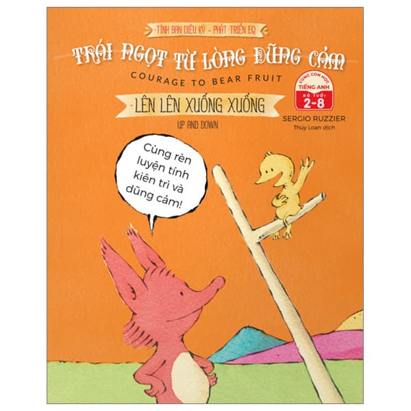 Sách Tình Bạn Diệu Kỳ - Phát Triển EQ - Trái Ngọt Từ Lòng Dũng Cảm - Sergio Ruzzier