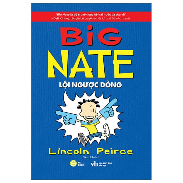 Sách Big Nate - Tập 2 - Lội Ngược Dòng - Lincoln Peirce