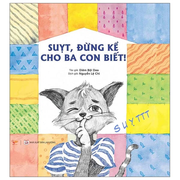 Sách Suỵt, Đừng Kể Cho Ba Con Biết! - Diêm Bội Dao