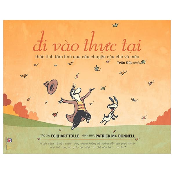 Sách Đi Vào Thực Tại - Thức Tỉnh Tâm Linh Qua Câu Chuyện Của Chó Mèo - Eckhart Tolle