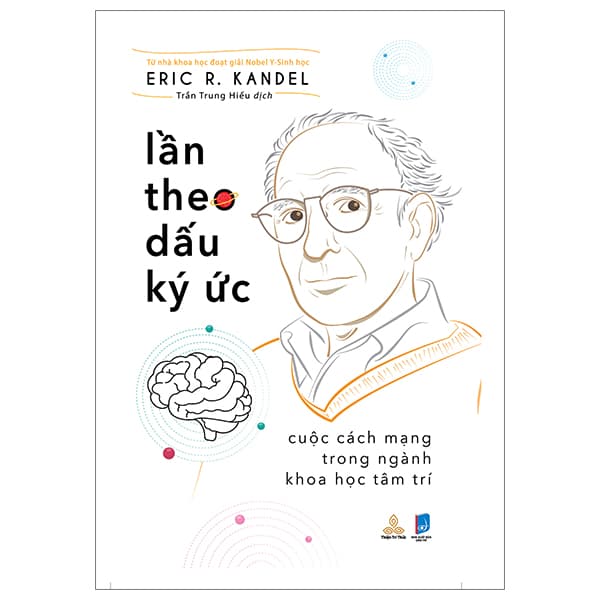 Sách Lần Theo Dấu Ký Ức - Cuộc Cách Mạng Trong Ngành Khoa Học Tâm Trí