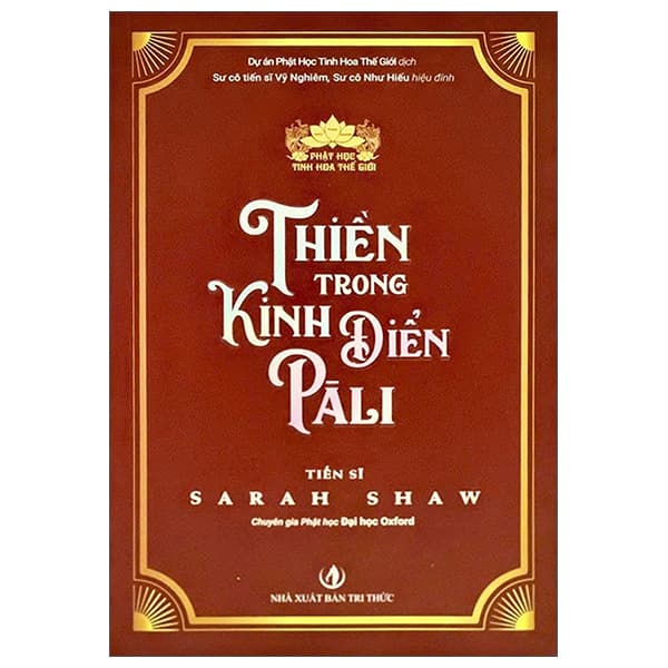 Sách Phật Học Tinh Hoa Thế Giới - Thiền Trong Kinh Điển Pali - Tri Thức