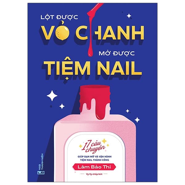 Sách Lột Được Vỏ Chanh Mở Được Tiệm Nail