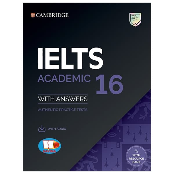 Sách Cambridge Ielts 16 Academic With Answers (Savina) (Kèm Audio) - Cambridge