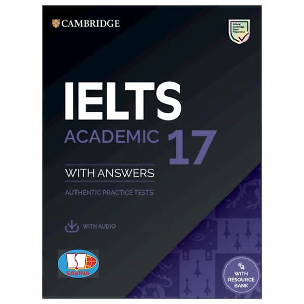 Sách Cambridge IELTS 17 Academic With Answers (Savina) (Kèm Audio) - Cambridge