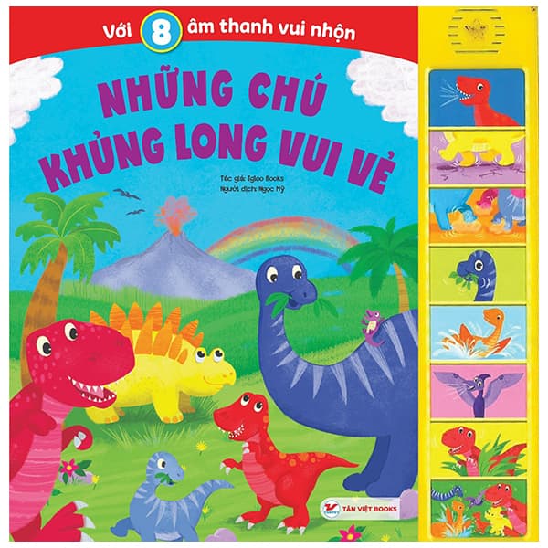 Sách Sách Âm Thanh - 8 Âm Thanh Vui Nhộn - Những Chú Khủng Long Vui Vẻ - Đan Long
