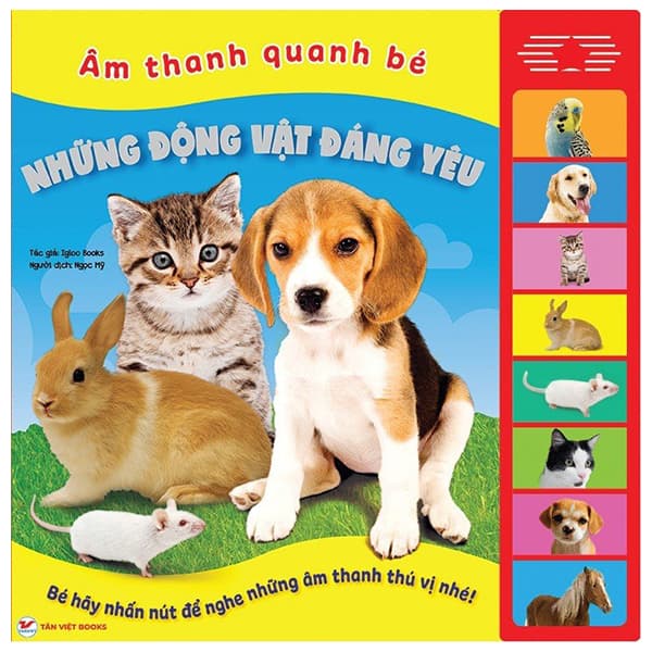 Sách Sách Âm Thanh - Âm Thanh Quanh Bé - Những Động Vật Đáng Yêu - Igloo Books
